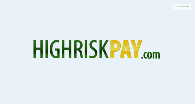 High Risk Merchant Highriskpay.Com_ An Overview