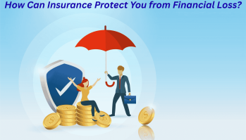 how can insurance protect you from financial loss